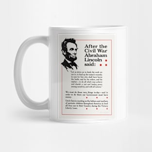 After the Civil War Abraham Lincoln said: Let us strive on to finish the work we are in (1919) Mug